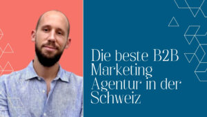 beste b2b marketing agentur schweiz bild 1