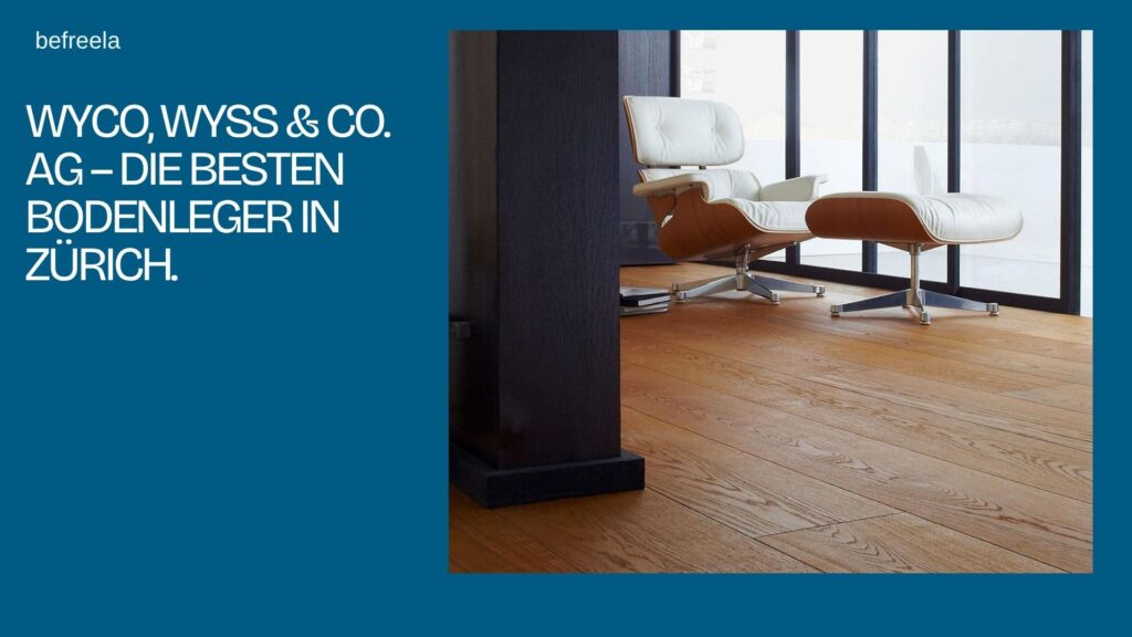 beste bodenleger zurich wyco wyss co ag bild 1