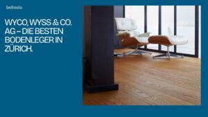 beste bodenleger zurich wyco wyss co ag bild 1